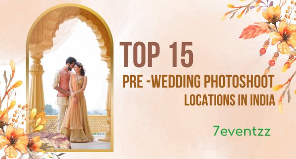 Pre-Wedding Photoshoot Locations